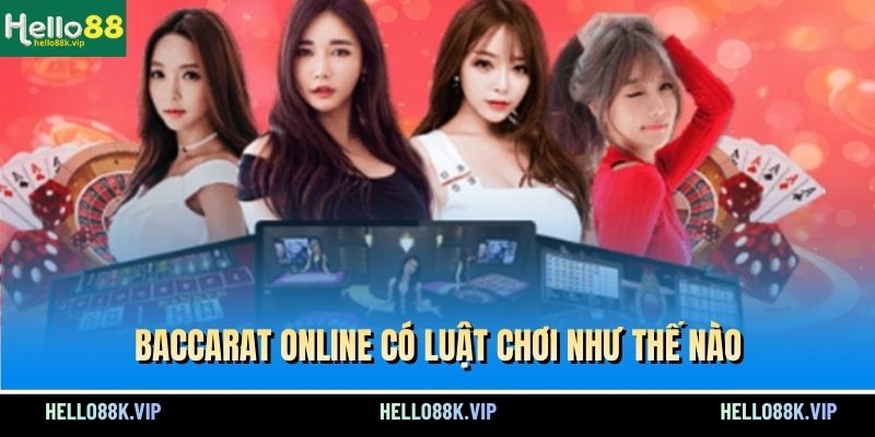 baccarat-online-co-luat-choi-nhu-the-nao