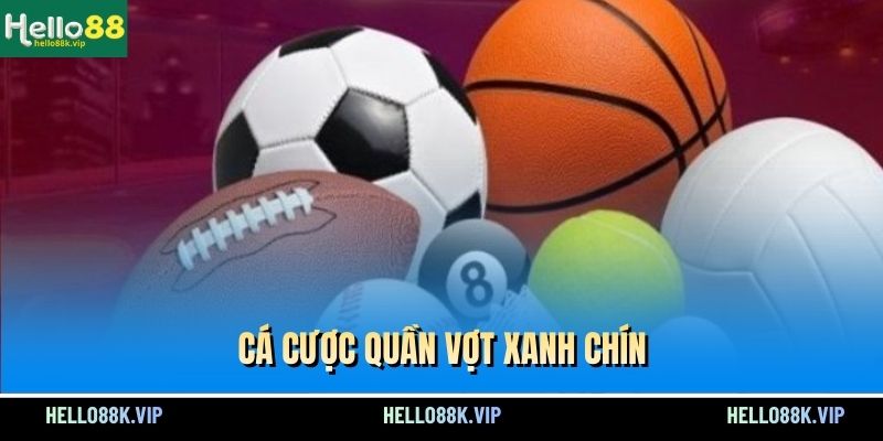 ca-cuoc-quan-vot-xanh-chin