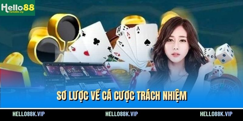 so-luoc-ve-choi-co-trach-nhiem